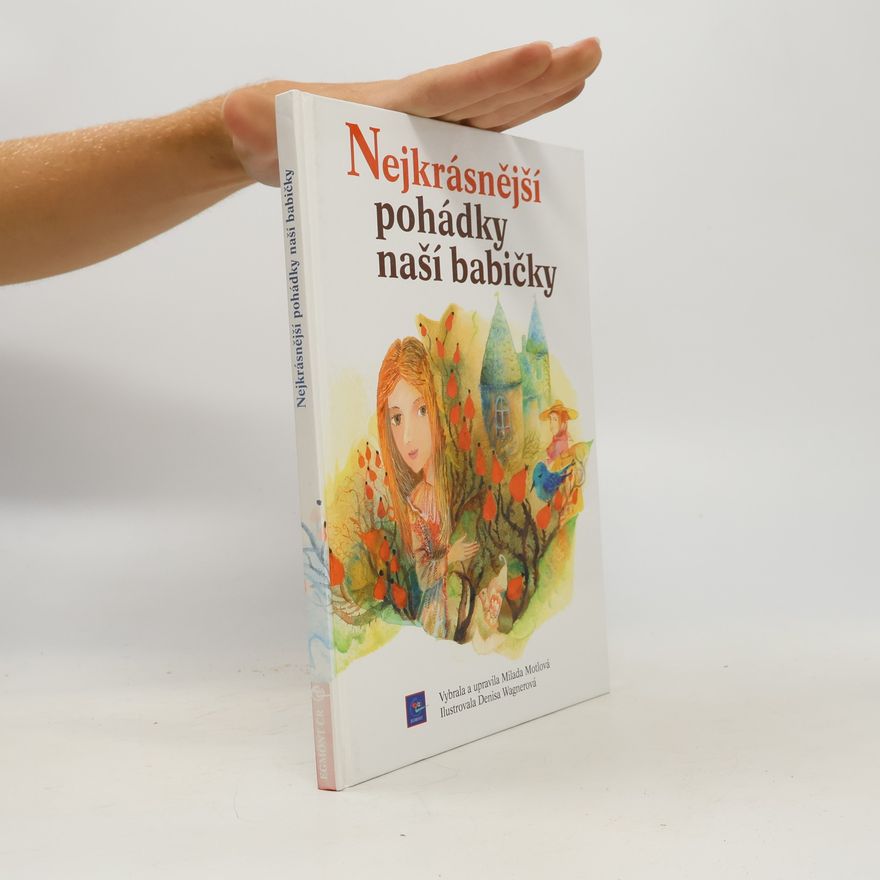Milada Motlová Nejkrásnější pohádky naší babičky