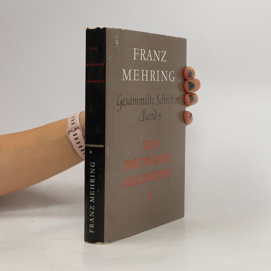 Franz Mehring Gesammelte Schriften. Band 5