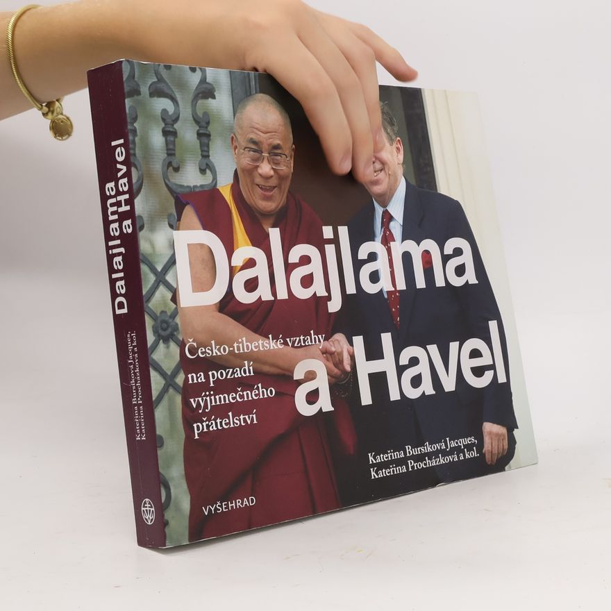 Andrea Urbancová Dalajlama a Havel : česko-tibetské vztahy na pozadí výjimečného přátelství