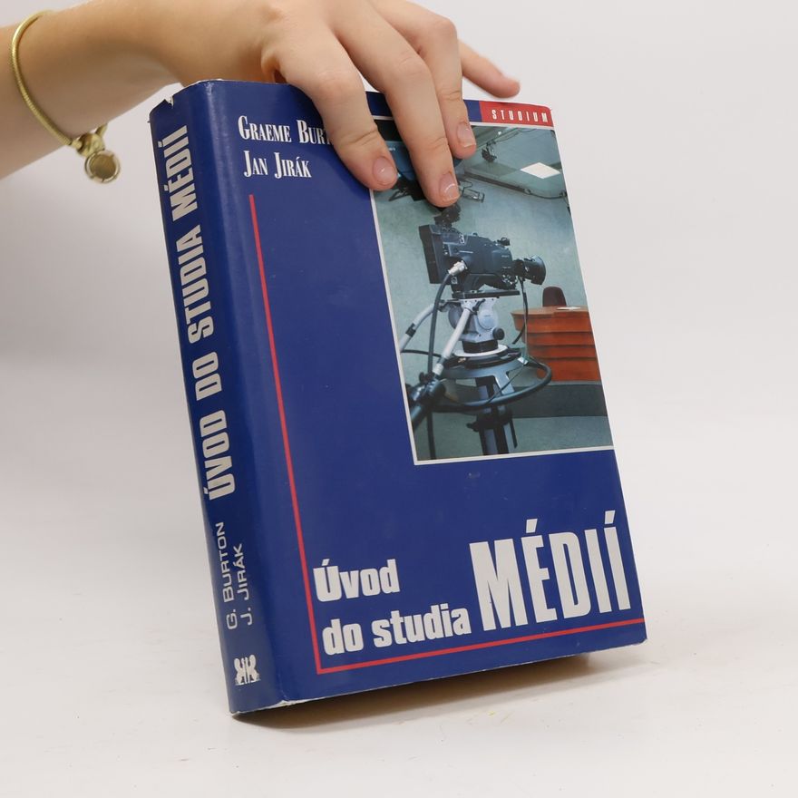 Graeme Burton Úvod do studia médií