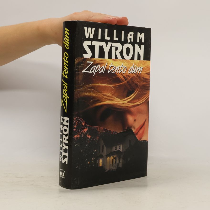 William Styron Zapal tento dům