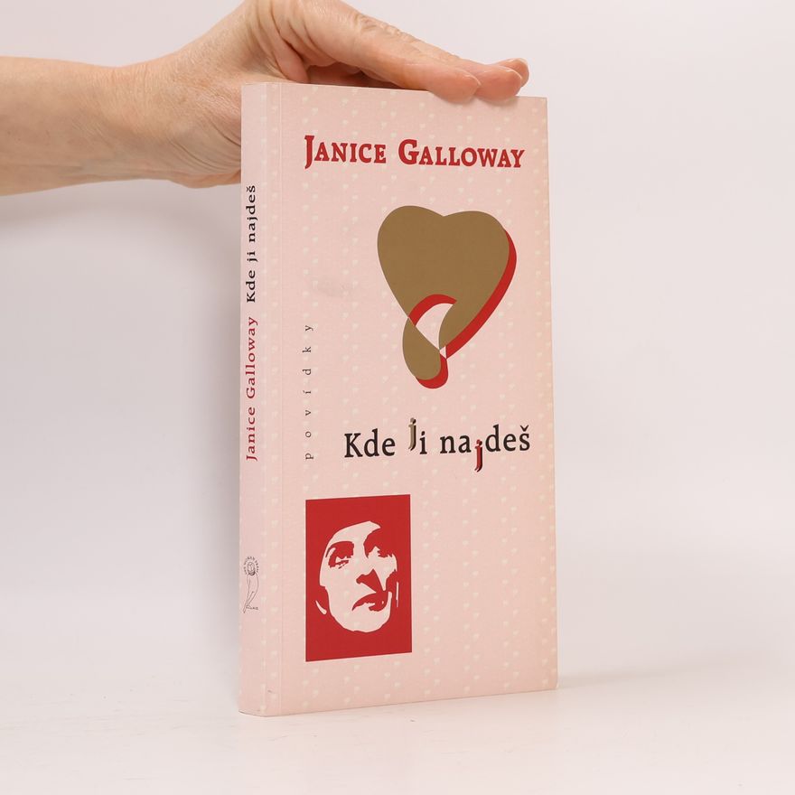Janice Galloway Kde ji najdeš