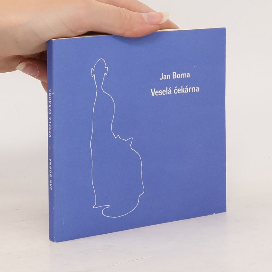 Jan Borna Veselá čekárna
