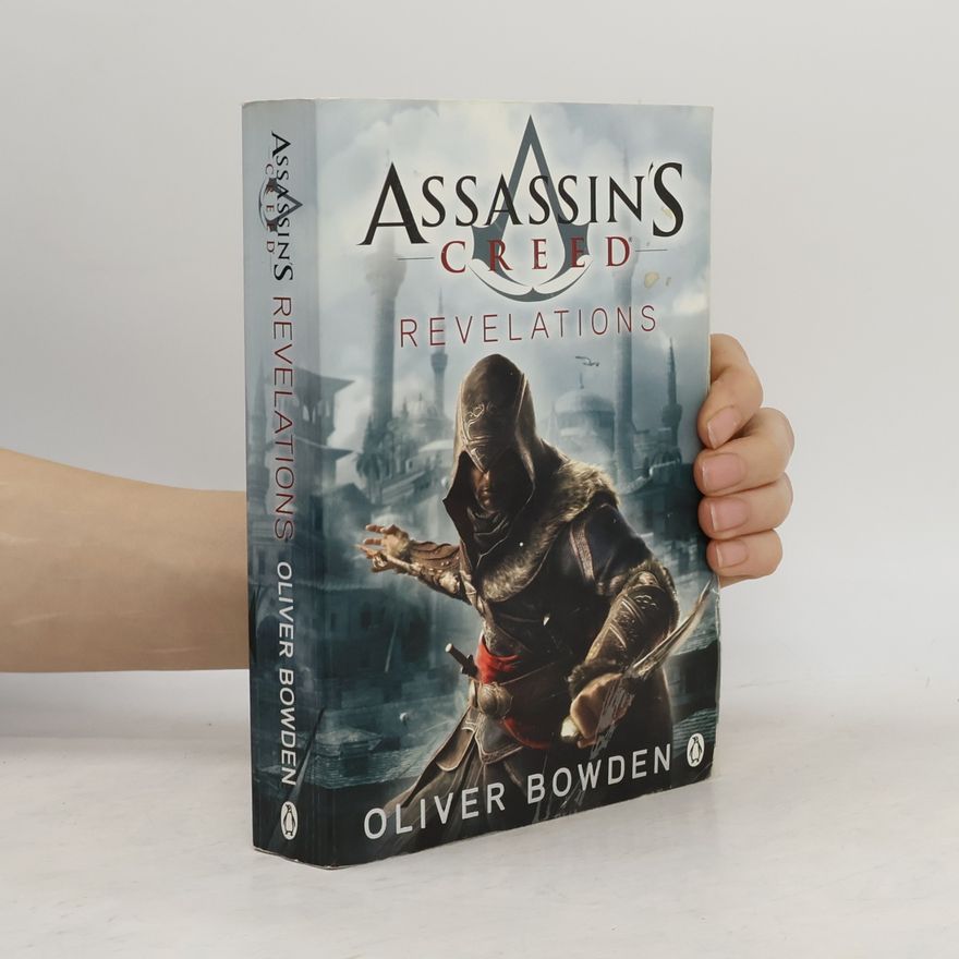 Oliver Bowden Assassin's Creed Revelations