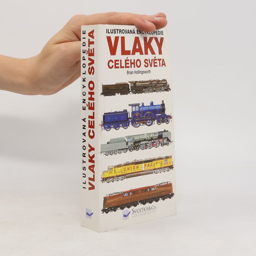 J. B. John Brian Hollingsworth Vlaky celého světa