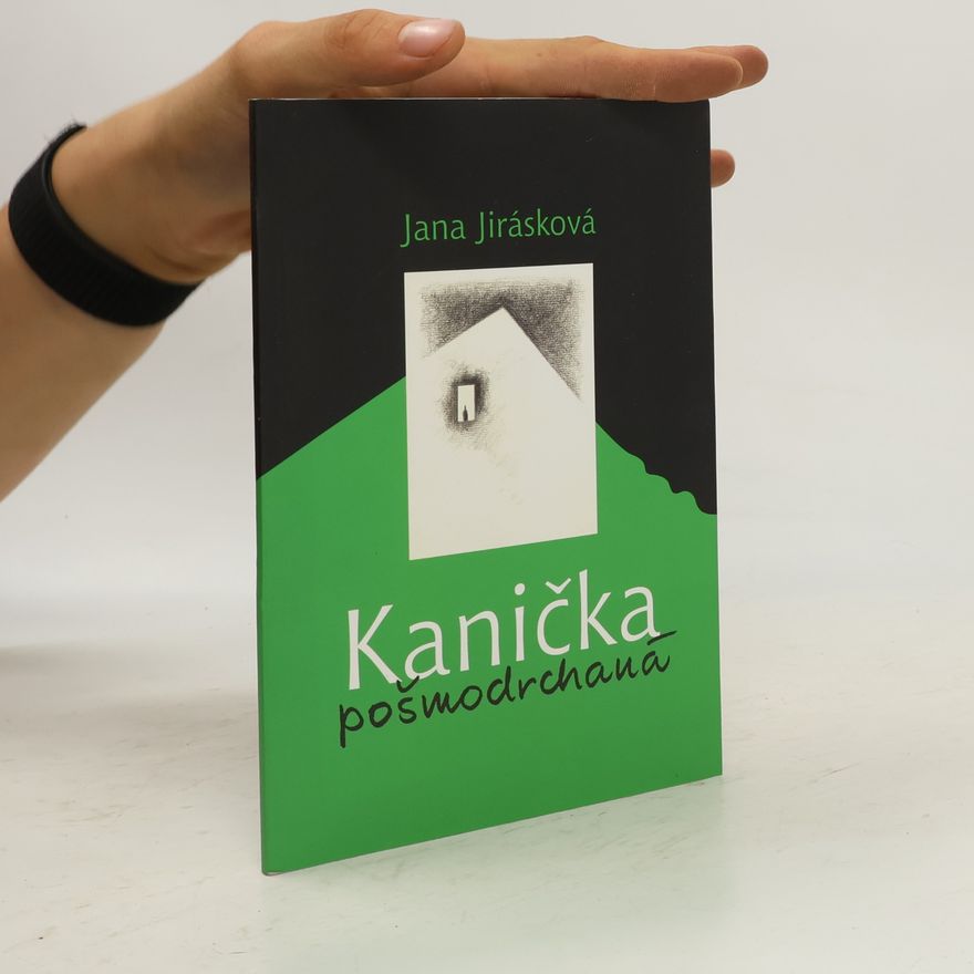 Jana Jirásková Kanička pošmodrchaná