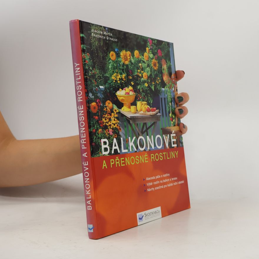Joachim Mayer Balkonové a přenosné rostliny