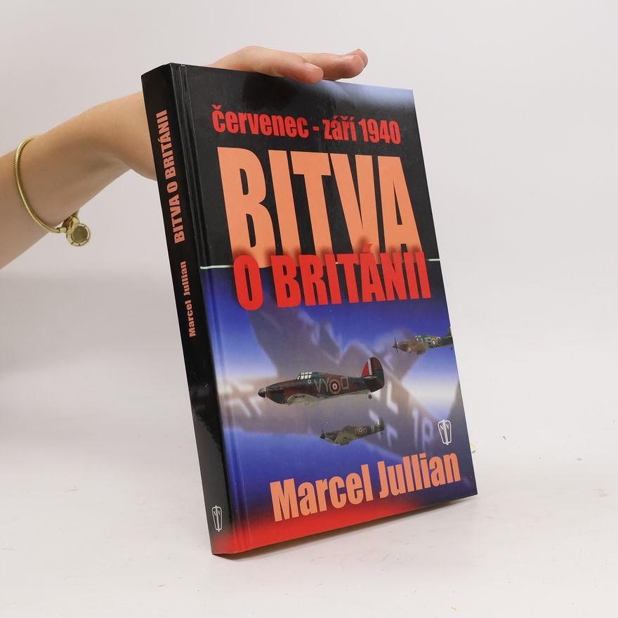 Julius Foit Bitva o Británii : červenec - září 1940