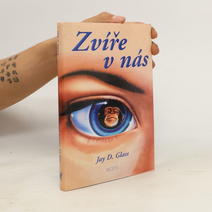 Jay D. Glass Zvíře v nás