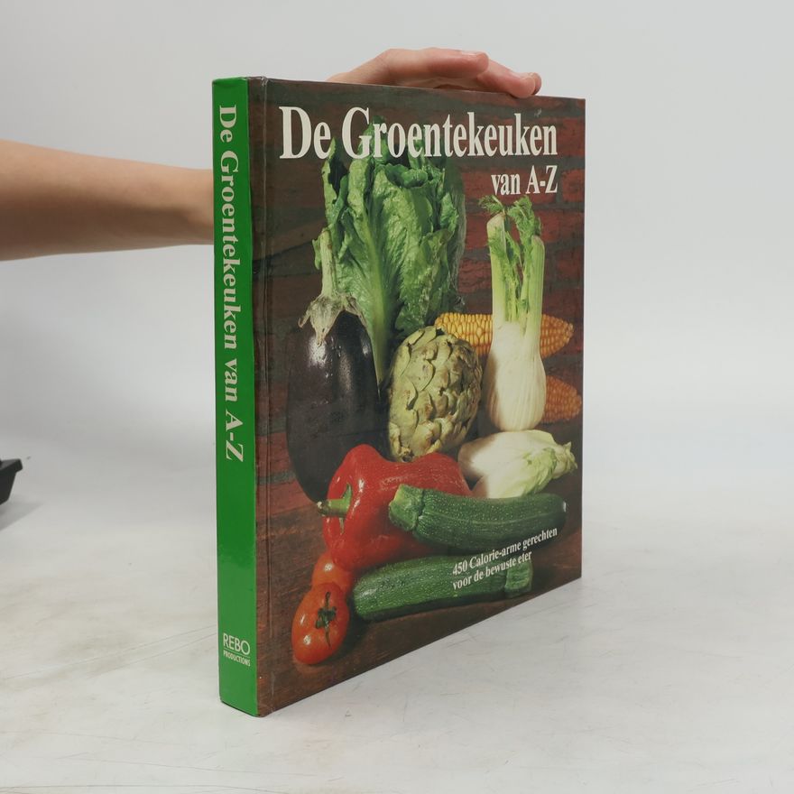 Autores varios De Groentekeuken van A-Z