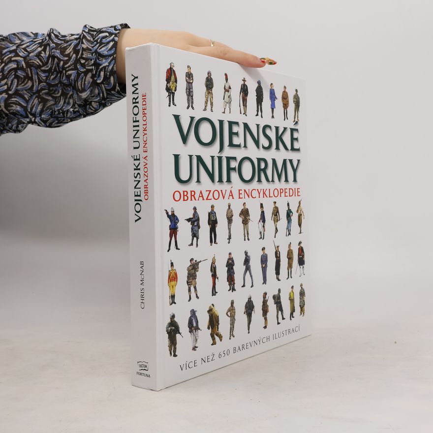 Chris McNab Vojenské uniformy: obrazová encyklopedie