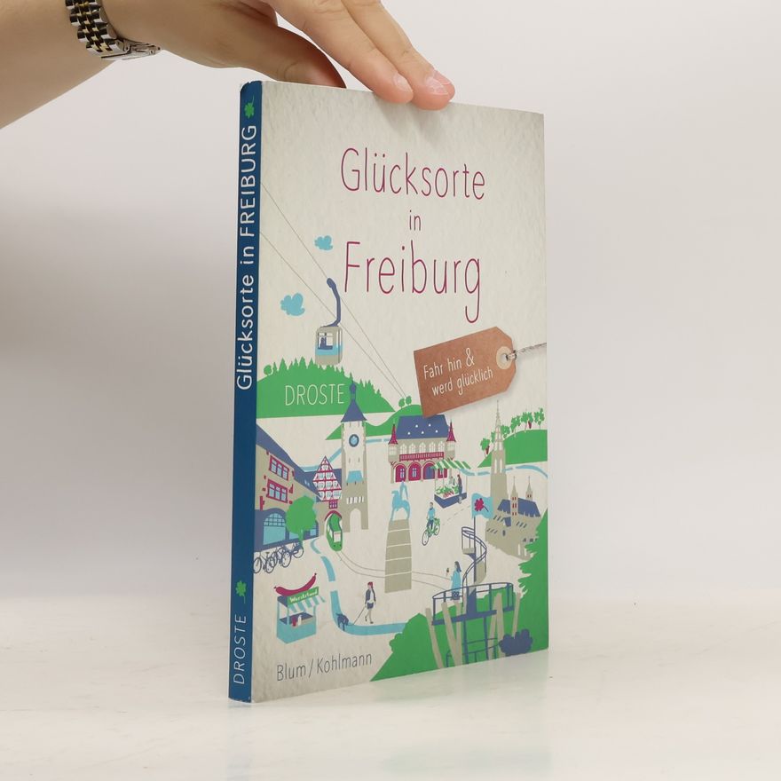 Kathrin Blum Glücksorte in Freiburg