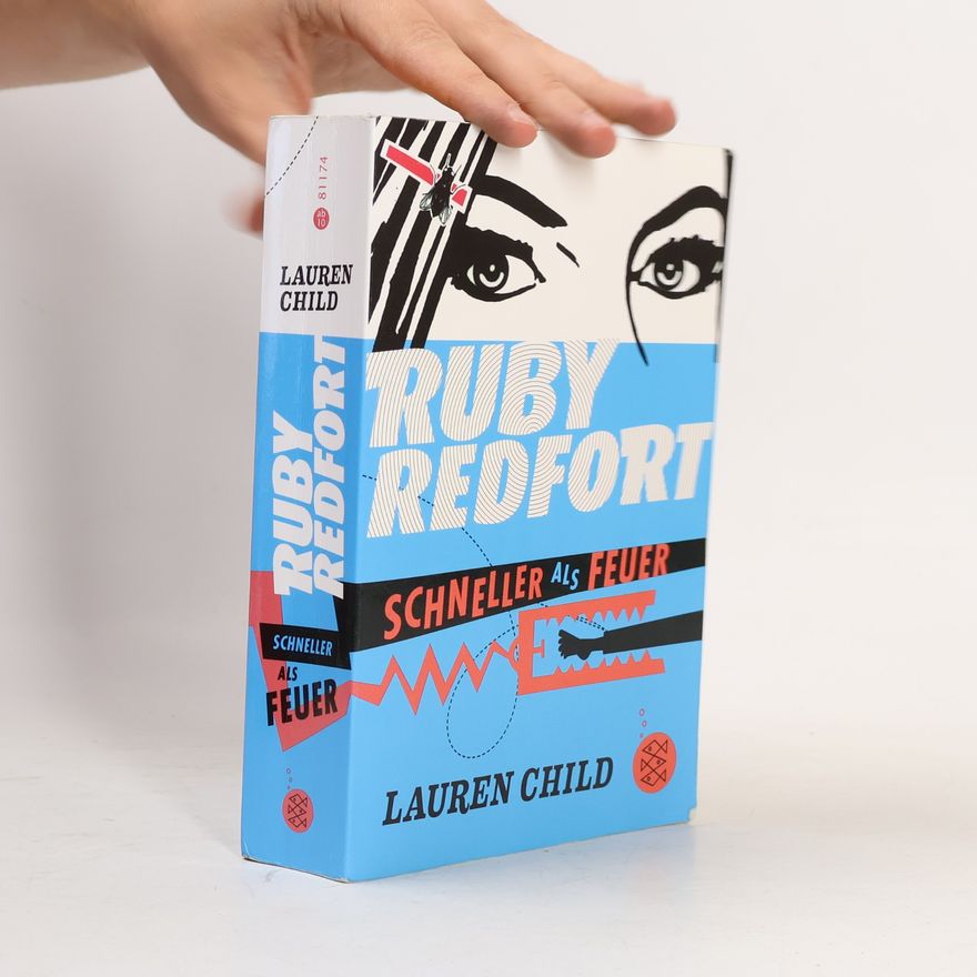 Lauren Child Ruby Redfort – schneller als Feuer