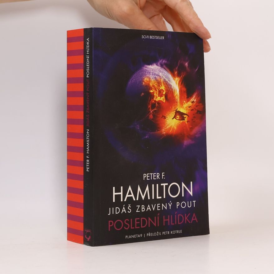 Peter F. Hamilton Sága Společenství 4. Jidáš zbavený pout – Poslední hlídka