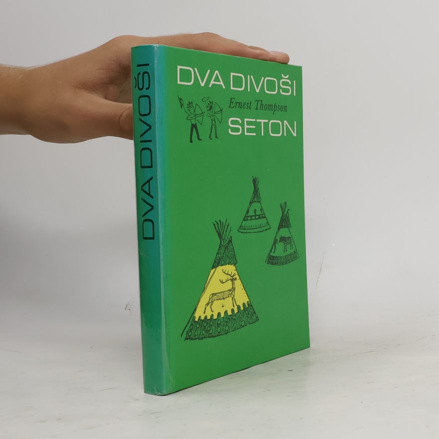 Ernest Thompson Seton Dva divoši
