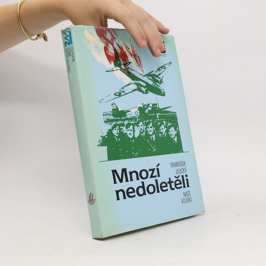 František Šádek Mnozí nedoletěli