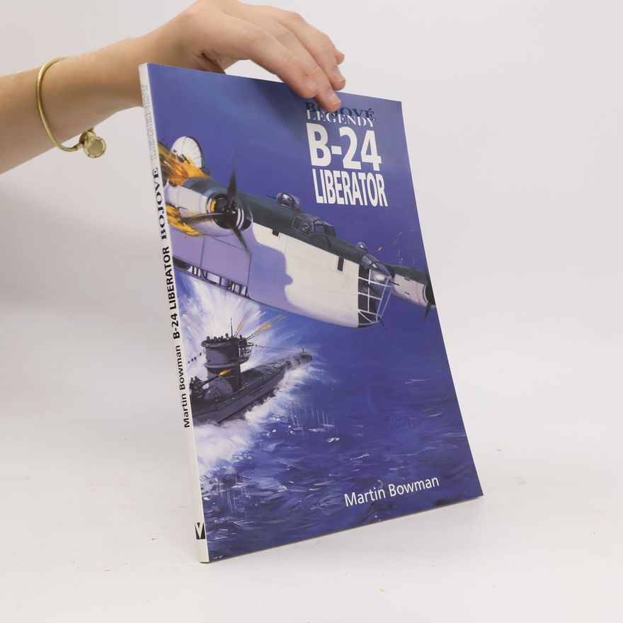 Martin Bowman B-24 Liberator