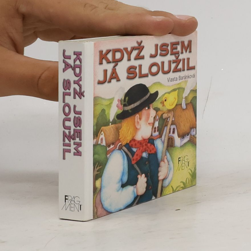 Vlasta Baránková Když jsem já sloužil