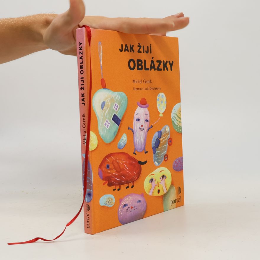 Michal Černík Jak žijí oblázky