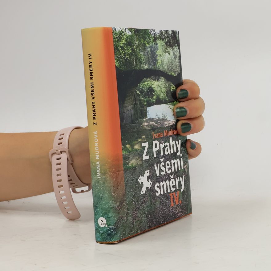 Ivana Mudrová Z Prahy všemi směry IV.