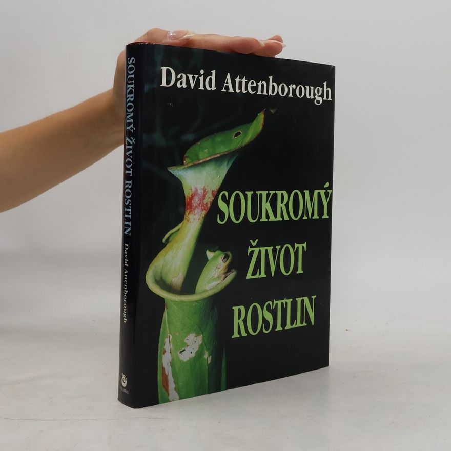 David Attenborough Soukromý život rostlin