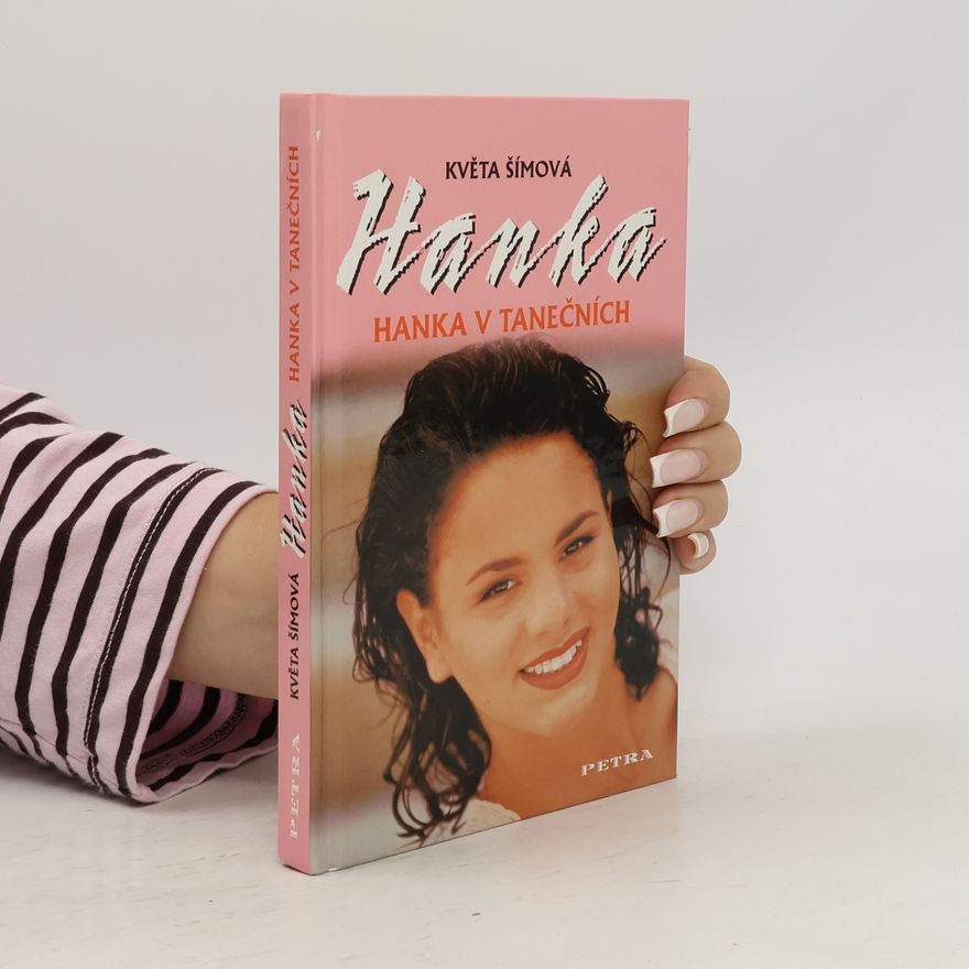 Květa Šímová Hanka. Hanka v tanečních