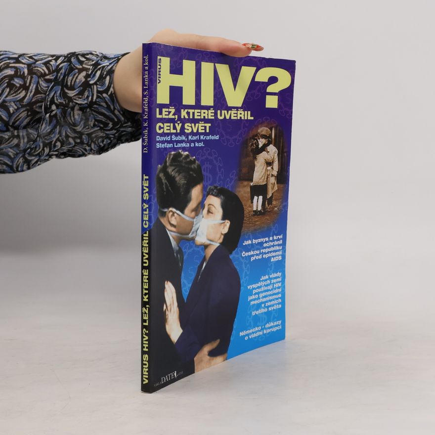 David Šubík Virus HIV? Lež, které uvěřil celý svět