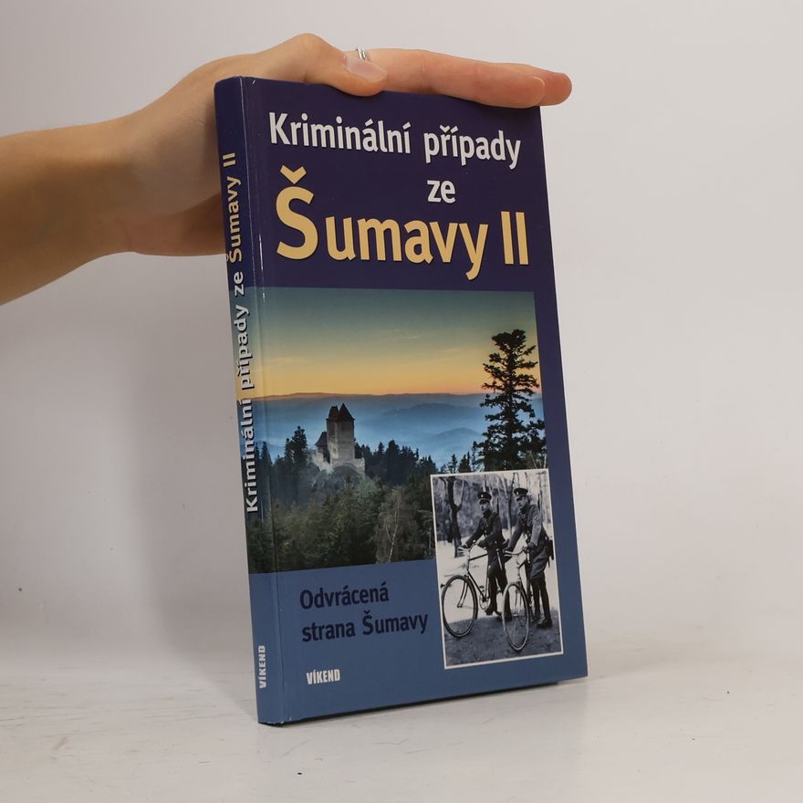 Jitka Borovská Kriminální případy ze Šumavy II.