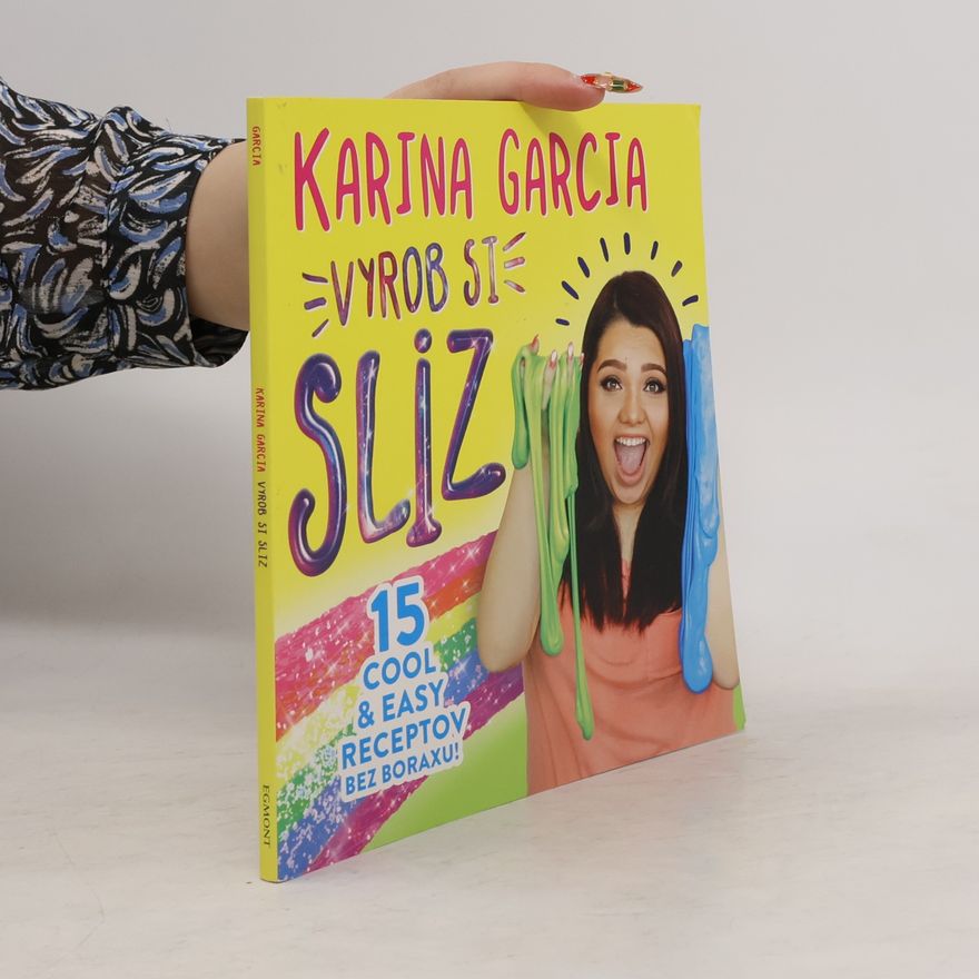 Karina Garcia Vyrob si sliz