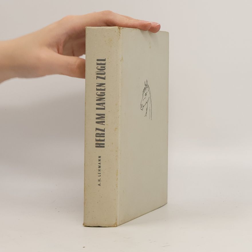 Arthur Heinz Lehmann Herz am langen Zügel