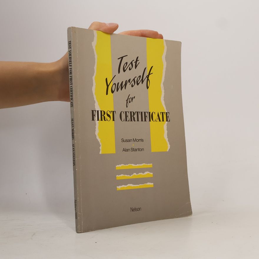 A. J. Alan J. Stanton Test Yourself for First Certificate