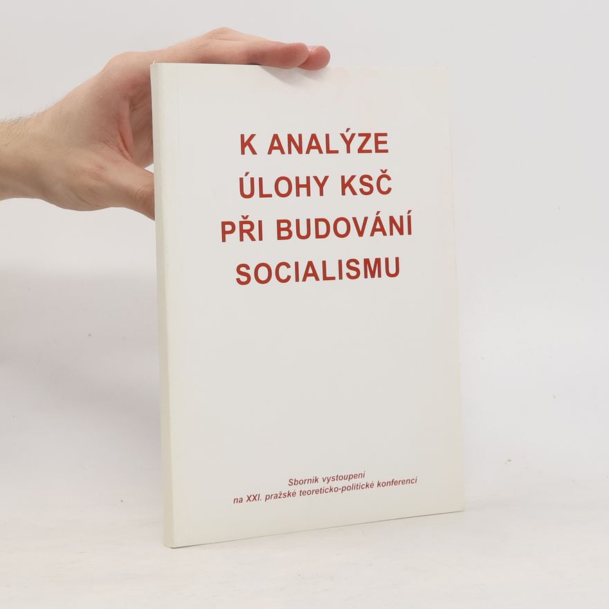 AA.VV. K analýze úlohy KSČ při budování socialismu