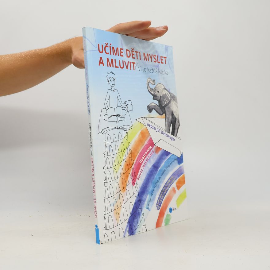 Jiří Weinberger Učíme děti myslet a mluvit