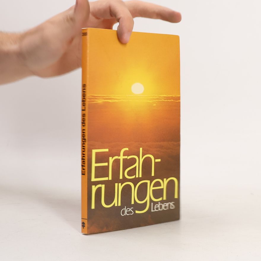 Kolektiv autorů Erfahrungen des Lebens ... für Sie erzählt
