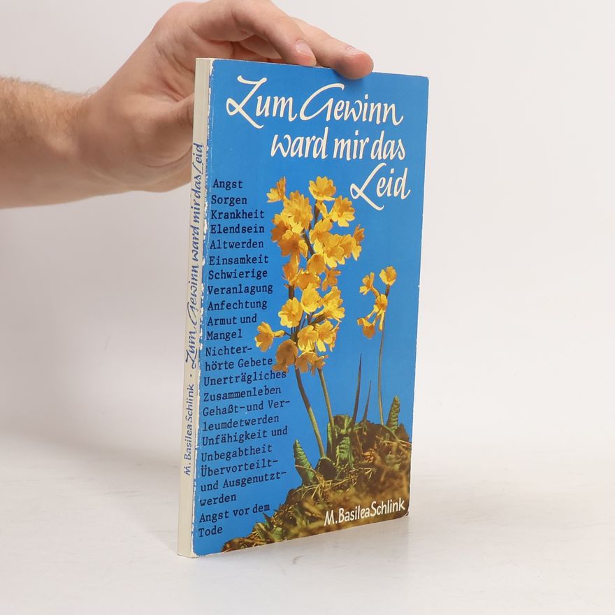 Basilea Schlink Zum Gewinn ward mir das Leid
