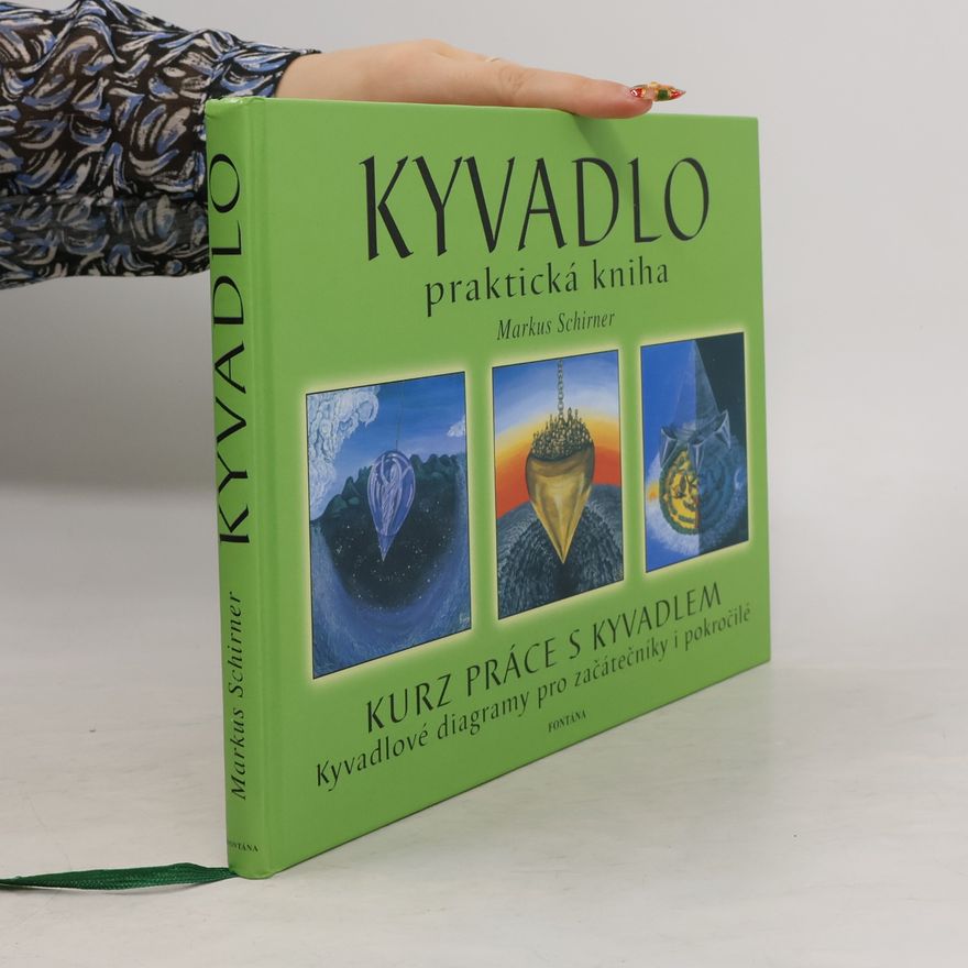 Markus Schirner Kyvadlo. Praktická kniha