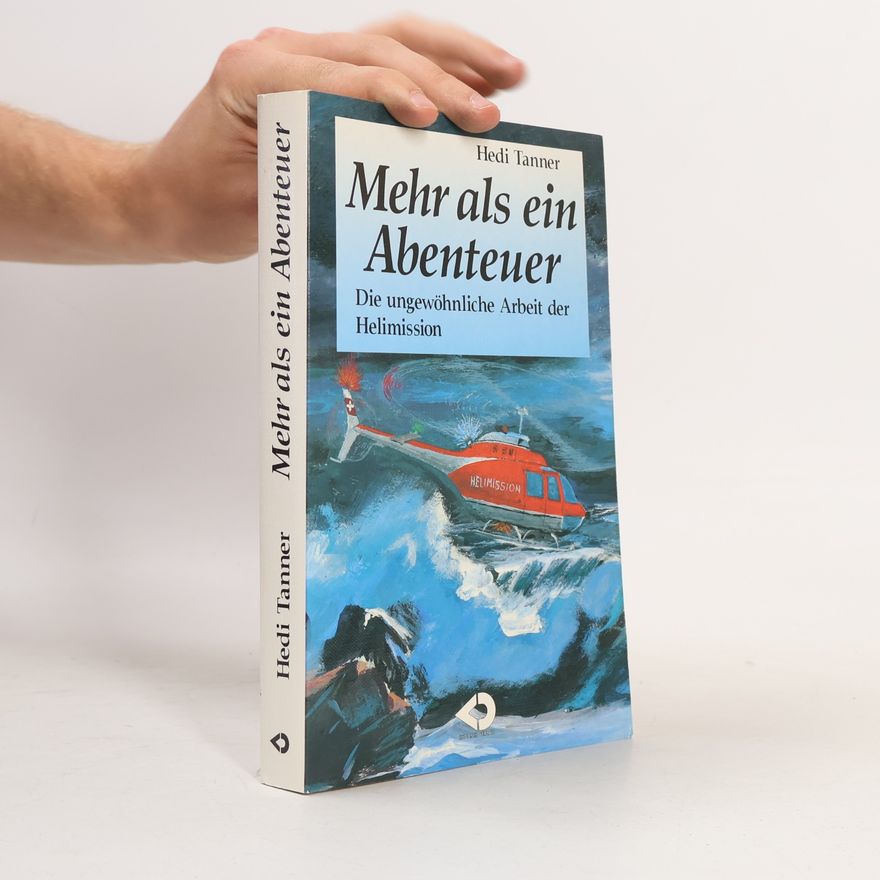Hedi Tanner Mehr als ein Abenteuer