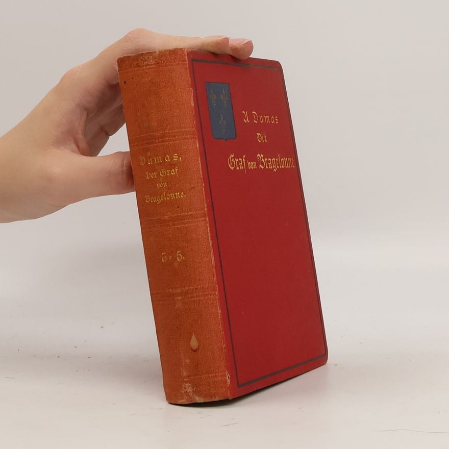 Alexandre Dumas Der Graf von Bragelonne, oder Zehn Jahre Nachher 3