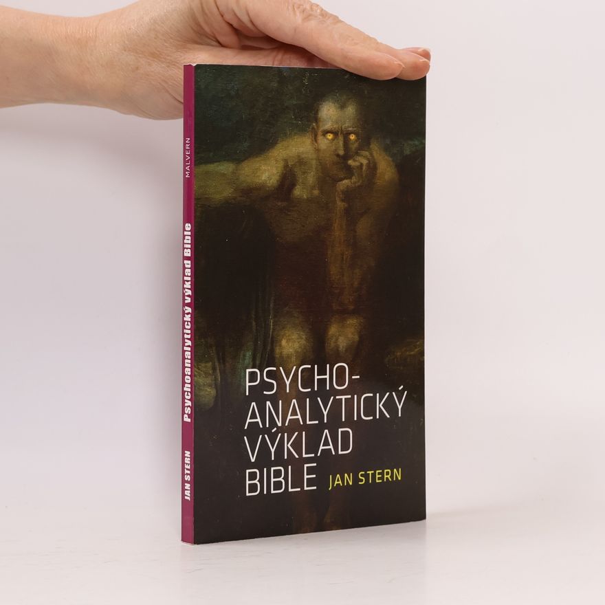 Jan Stern Psychoanalytický výklad Bible