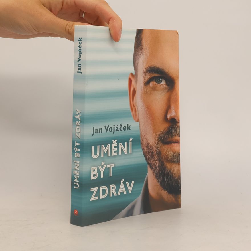 Jan Vojáček Umění být zdráv