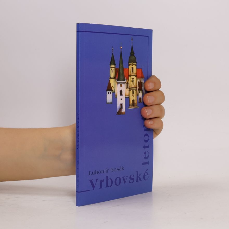 Ľubomír Bosák Vrbovské letopisy