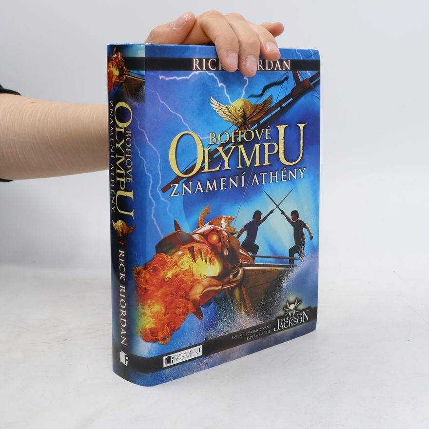 Rick Riordan Bohové Olympu. Znamení Athény