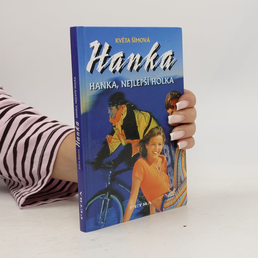 Květa Šímová Hanka, nejlepší holka