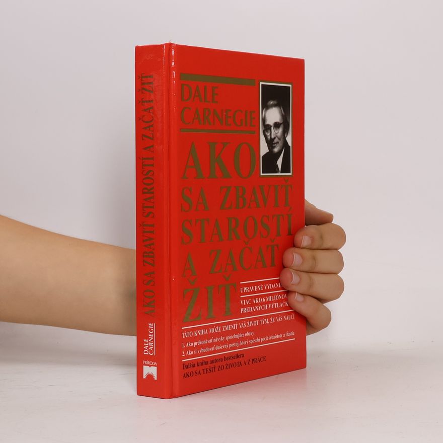 Dale Carnegie Ako sa zbaviť starostí a začať žiť