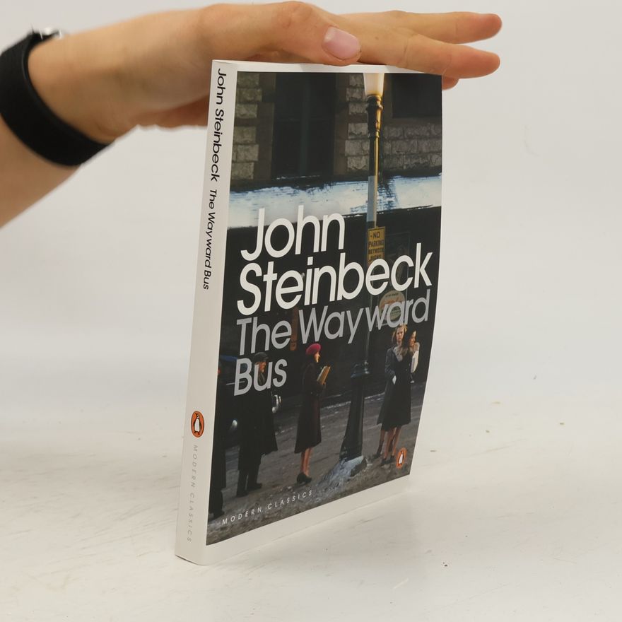 John Steinbeck The wayward bus