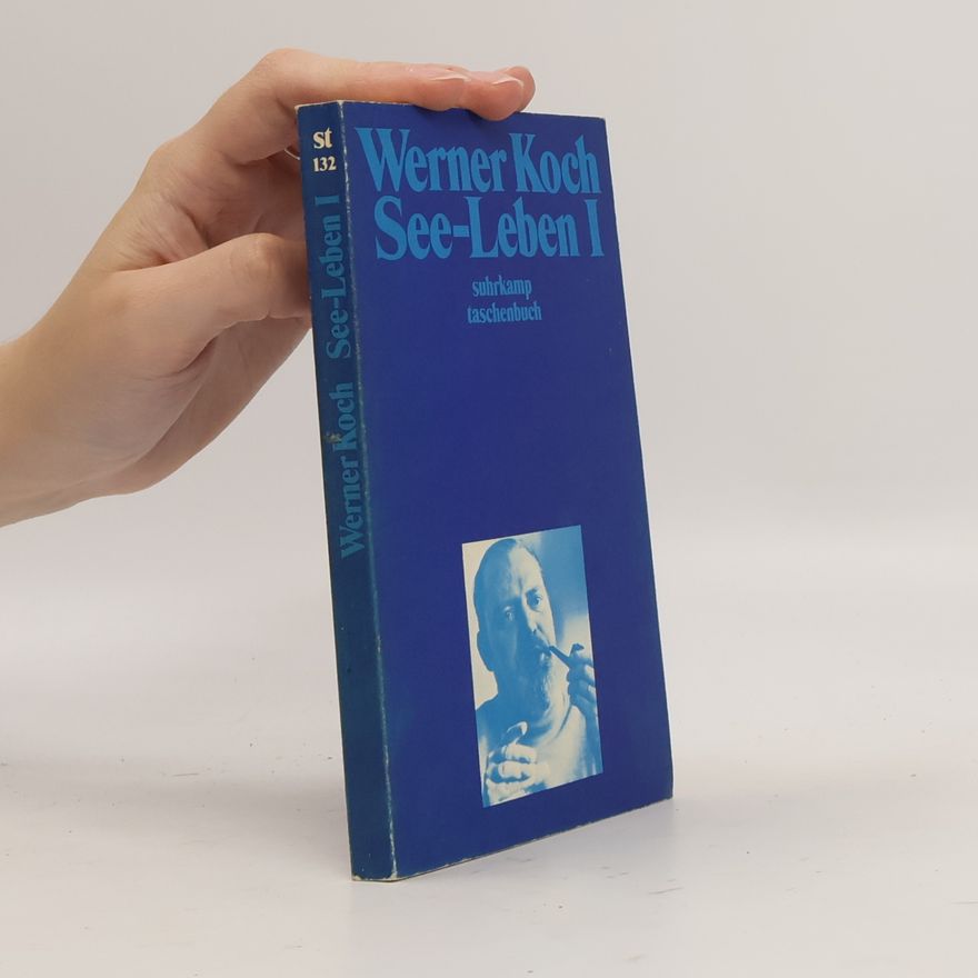 Werner Koch See-Leben I