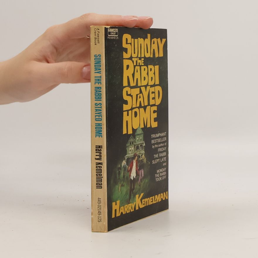 Harry Kemelman Sunday the Rabbi Stayed Home