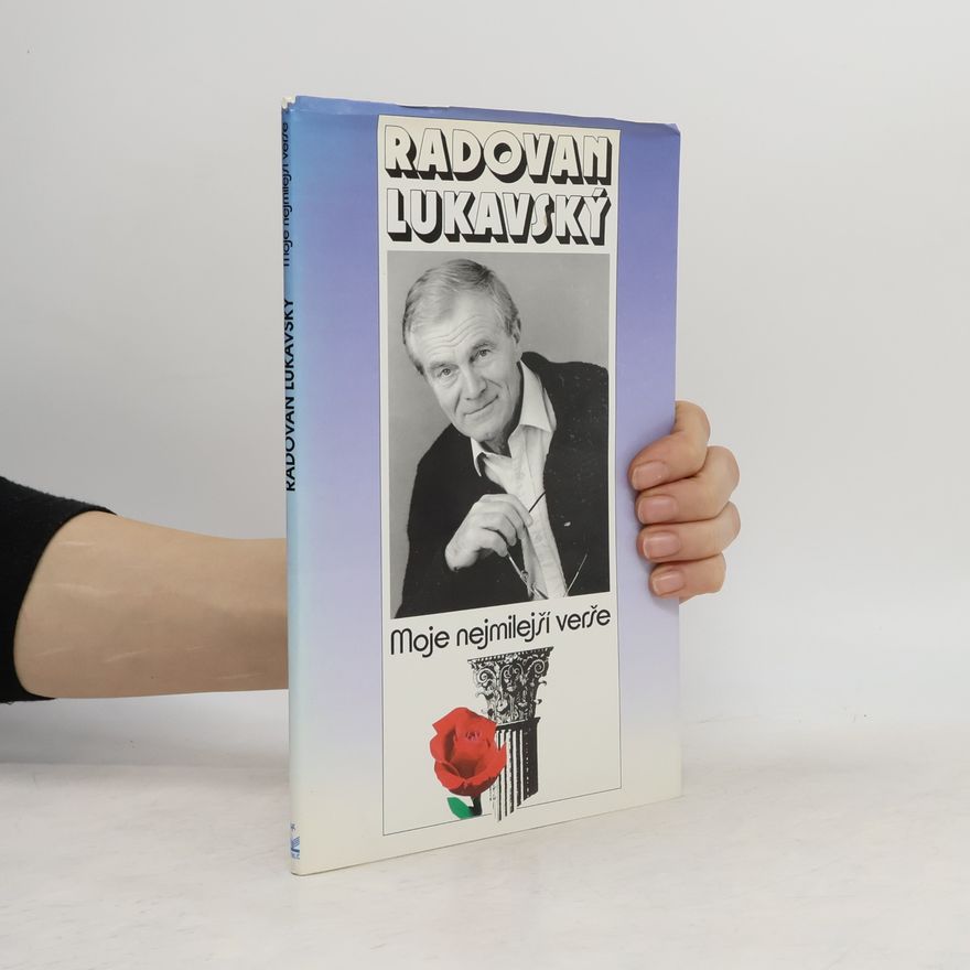 Various authors Radovan Lukavský. Moje nejmilejší verše