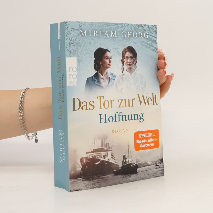 Miriam Georg Das Tor zur Welt: Hoffnung
