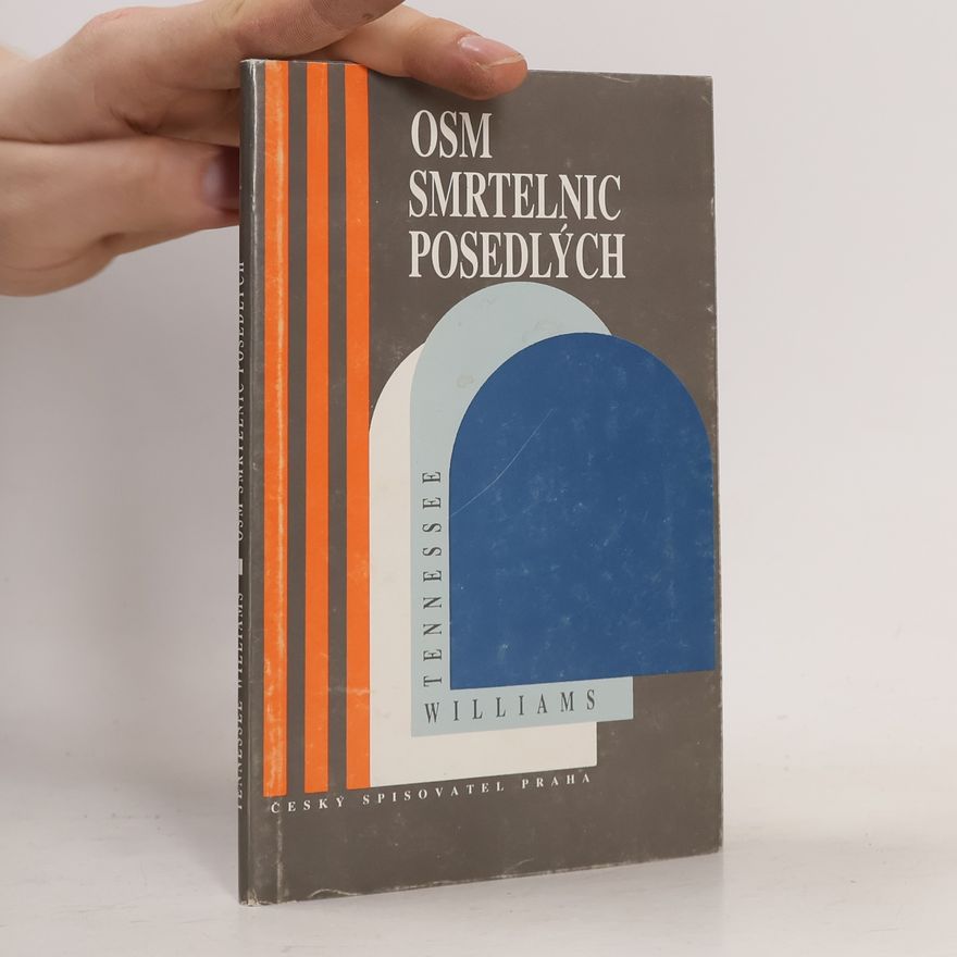 Tennessee Williams Osm smrtelnic posedlých